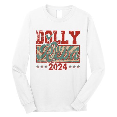 Dolly Reba 24 Retro Vintage Make America Fancy Again 24 Long Sleeve Shirt