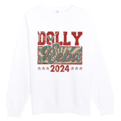 Dolly Reba 24 Retro Vintage Make America Fancy Again 24 Premium Crewneck Sweatshirt