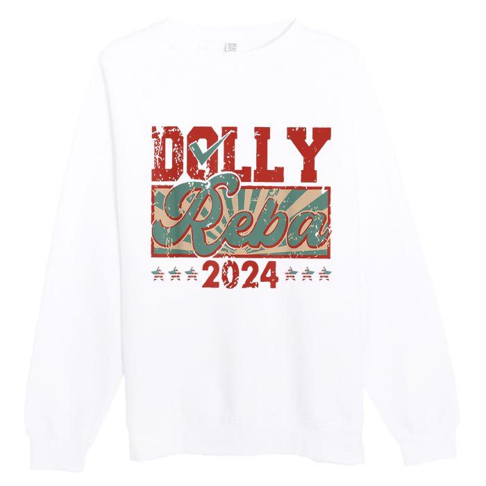 Dolly Reba 24 Retro Vintage Make America Fancy Again 24 Premium Crewneck Sweatshirt