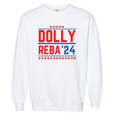 Dolly Reba 2024 Funny Political Garment-Dyed Sweatshirt