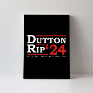 Dutton Rip 2024 President Day 4th of July Canvas