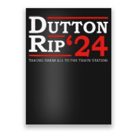 Dutton Rip 2024 President Day 4th of July Poster