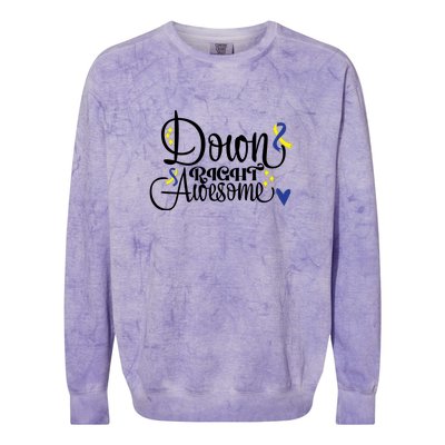 Down Right Awesome For Down Syndrome Awareness Gift Colorblast Crewneck Sweatshirt