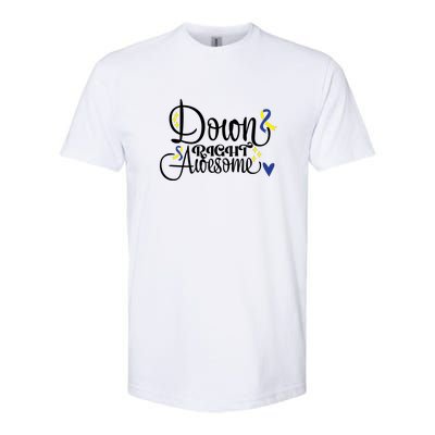 Down Right Awesome For Down Syndrome Awareness Gift Softstyle CVC T-Shirt