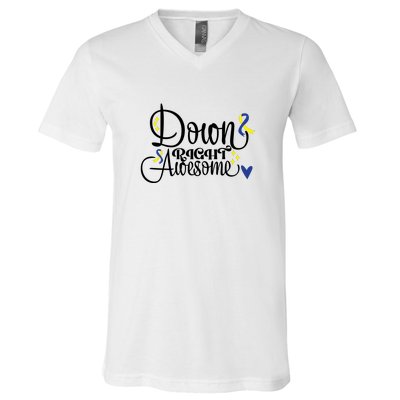 Down Right Awesome For Down Syndrome Awareness Gift V-Neck T-Shirt