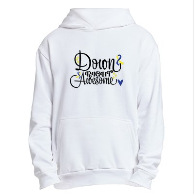 Down Right Awesome For Down Syndrome Awareness Gift Urban Pullover Hoodie