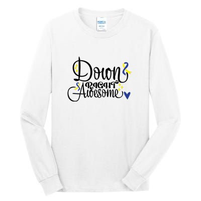 Down Right Awesome For Down Syndrome Awareness Gift Tall Long Sleeve T-Shirt