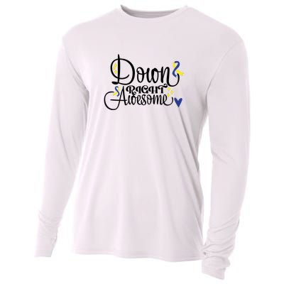 Down Right Awesome For Down Syndrome Awareness Gift Cooling Performance Long Sleeve Crew