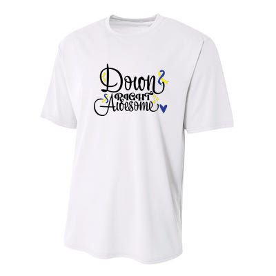 Down Right Awesome For Down Syndrome Awareness Gift Performance Sprint T-Shirt