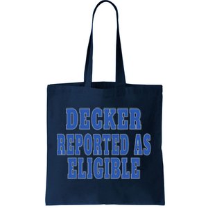 Decker Reported As Eligible Trendy Tote Bag