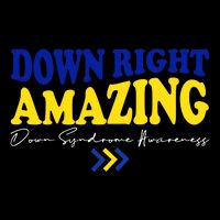 Down Right Amazing Down Syndrome Awareness Performance Shirt