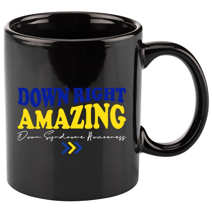 Down Right Amazing Down Syndrome Awareness 11oz C Handle Ceramic Mug