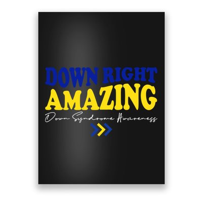 Down Right Amazing Down Syndrome Awareness Poster