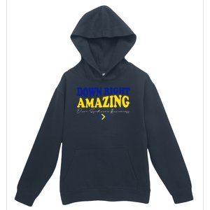 Down Right Amazing Down Syndrome Awareness Urban Pullover Hoodie