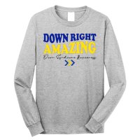 Down Right Amazing Down Syndrome Awareness Long Sleeve Shirt