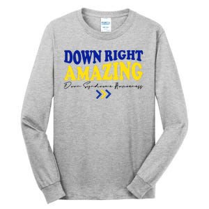 Down Right Amazing Down Syndrome Awareness Tall Long Sleeve T-Shirt