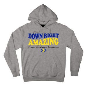 Down Right Amazing Down Syndrome Awareness Tall Hoodie