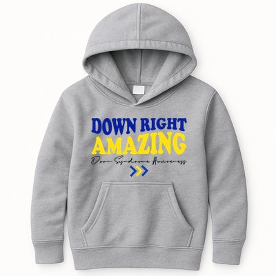 Down Right Amazing Down Syndrome Awareness Kids Hoodie