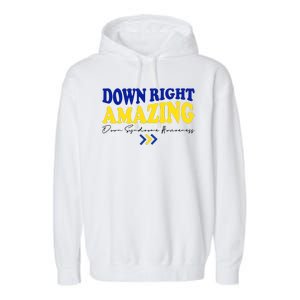 Down Right Amazing Down Syndrome Awareness Garment-Dyed Fleece Hoodie