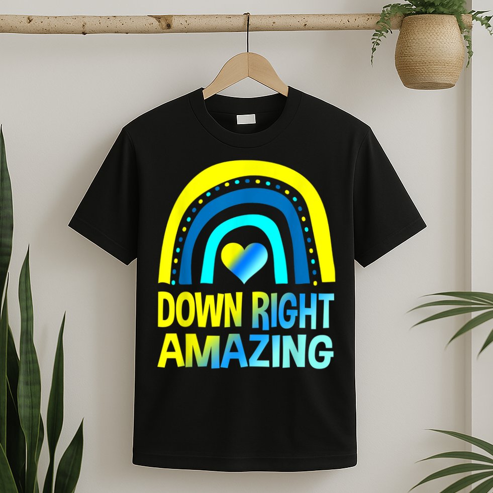 Down Right Amazing Down Syndrome Shirts Awareness T-Shirt