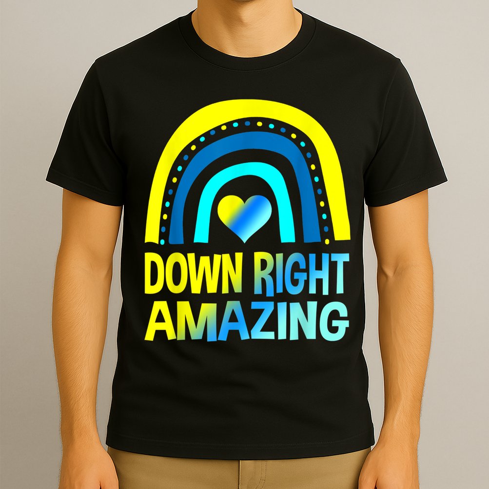 Down Right Amazing Down Syndrome Shirts Awareness T-Shirt