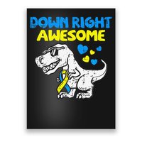 Down Right Awesome Dino Down Syndrome Awareness Gift Poster
