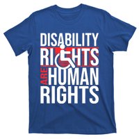 Disability Rights Are Human Rights Gift Funny Wheelchair Handicap Gift T-Shirt