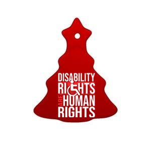 Disability Rights Are Human Rights Gift Funny Wheelchair Handicap Gift Ceramic Tree Ornament