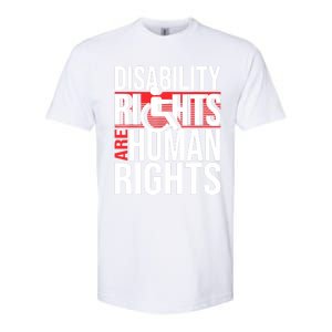 Disability Rights Are Human Rights Gift Funny Wheelchair Handicap Gift Softstyle CVC T-Shirt