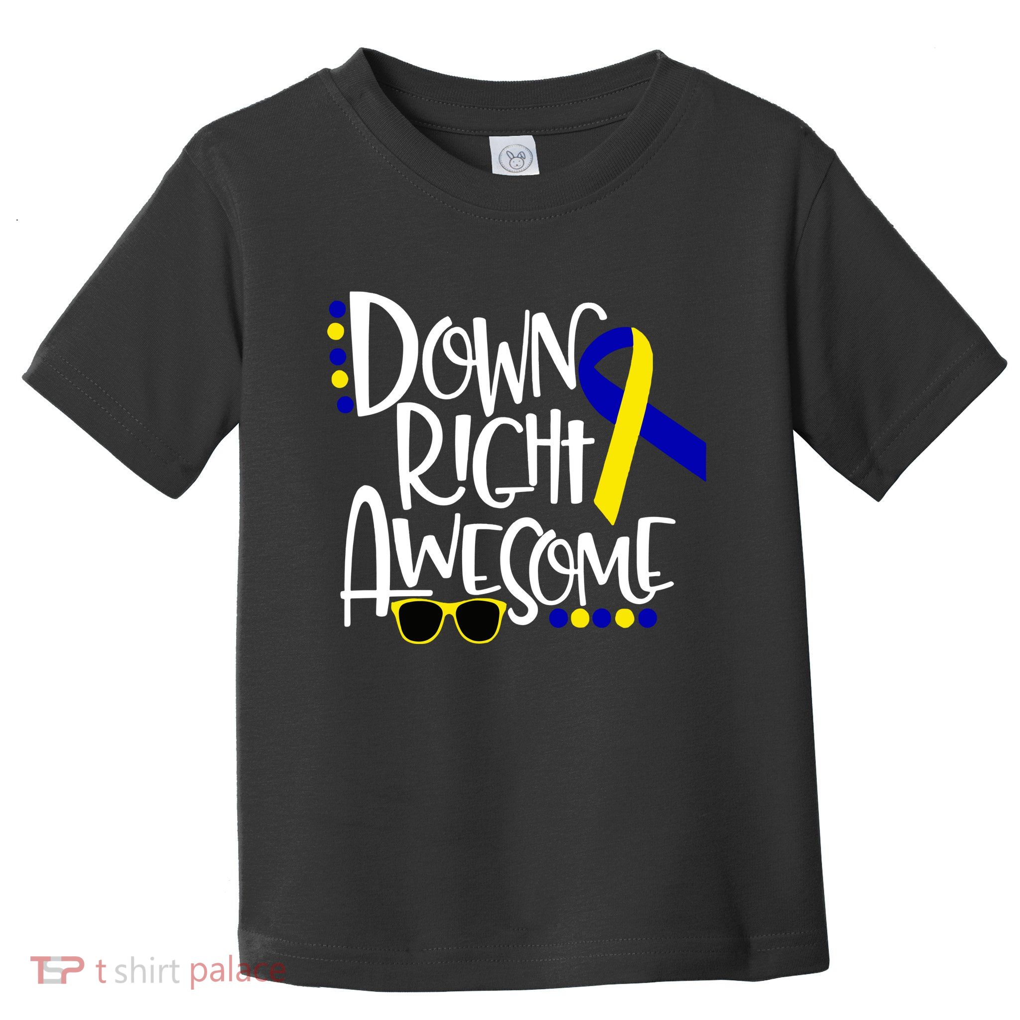 Down Right Awesome Down Syndrome Awareness Ribbon Toddler T-Shirt