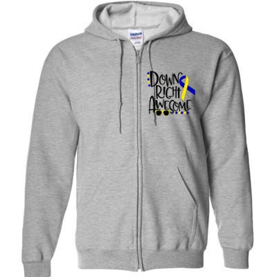 Down Right Awesome Down Syndrome Awareness Ribbon Full Zip Hoodie