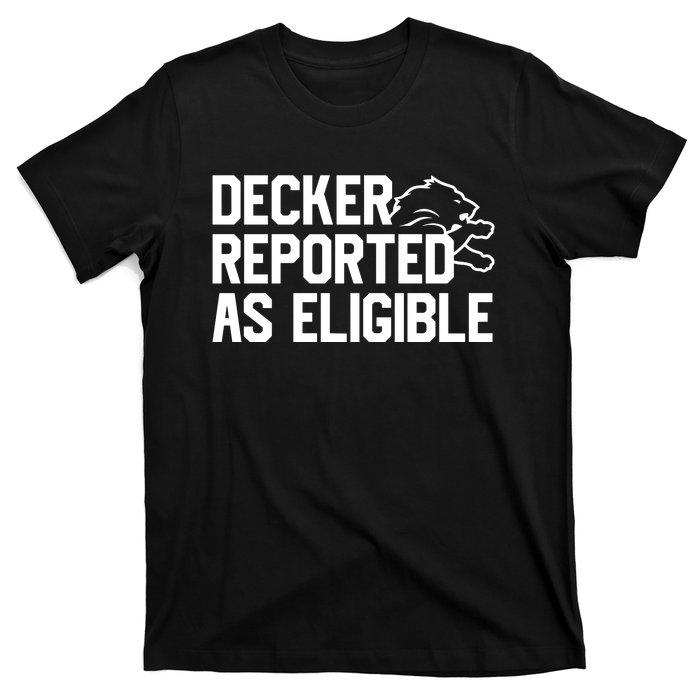 Decker Reported As Eligible T-Shirt