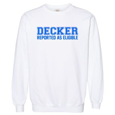 Decker Reported As Eligible Garment-Dyed Sweatshirt