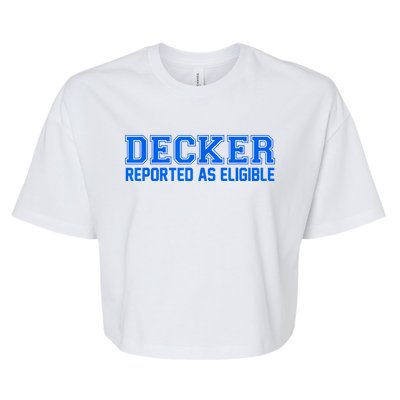 Decker Reported As Eligible Bella+Canvas Jersey Crop Tee