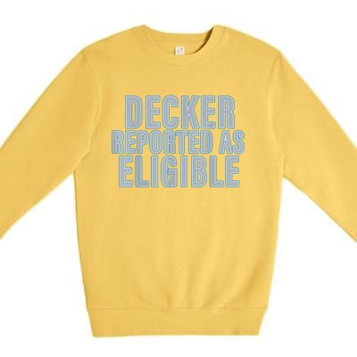 Decker Reported As Eligible Trendy Premium Crewneck Sweatshirt