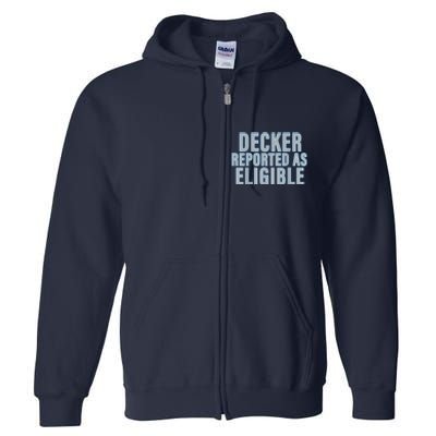 Decker Reported As Eligible Trendy Full Zip Hoodie