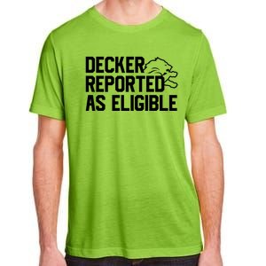 Decker Reported As Eligible Funny Saying Adult ChromaSoft Performance T-Shirt