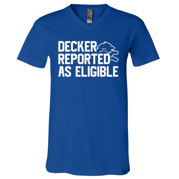 Decker Reported As Eligible Funny Saying V-Neck T-Shirt