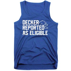 Decker Reported As Eligible Funny Saying Tank Top