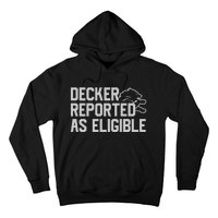 Decker Reported As Eligible Hoodie