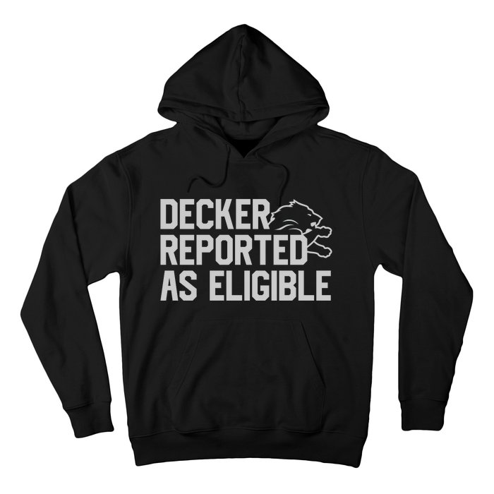 Decker Reported As Eligible Hoodie