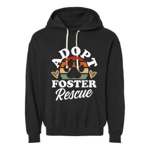 Dog Rescue Adopt Foster Rescue Animal Rescue Garment-Dyed Fleece Hoodie