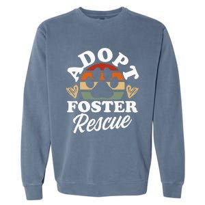 Dog Rescue Adopt Foster Rescue Animal Rescue Garment-Dyed Sweatshirt