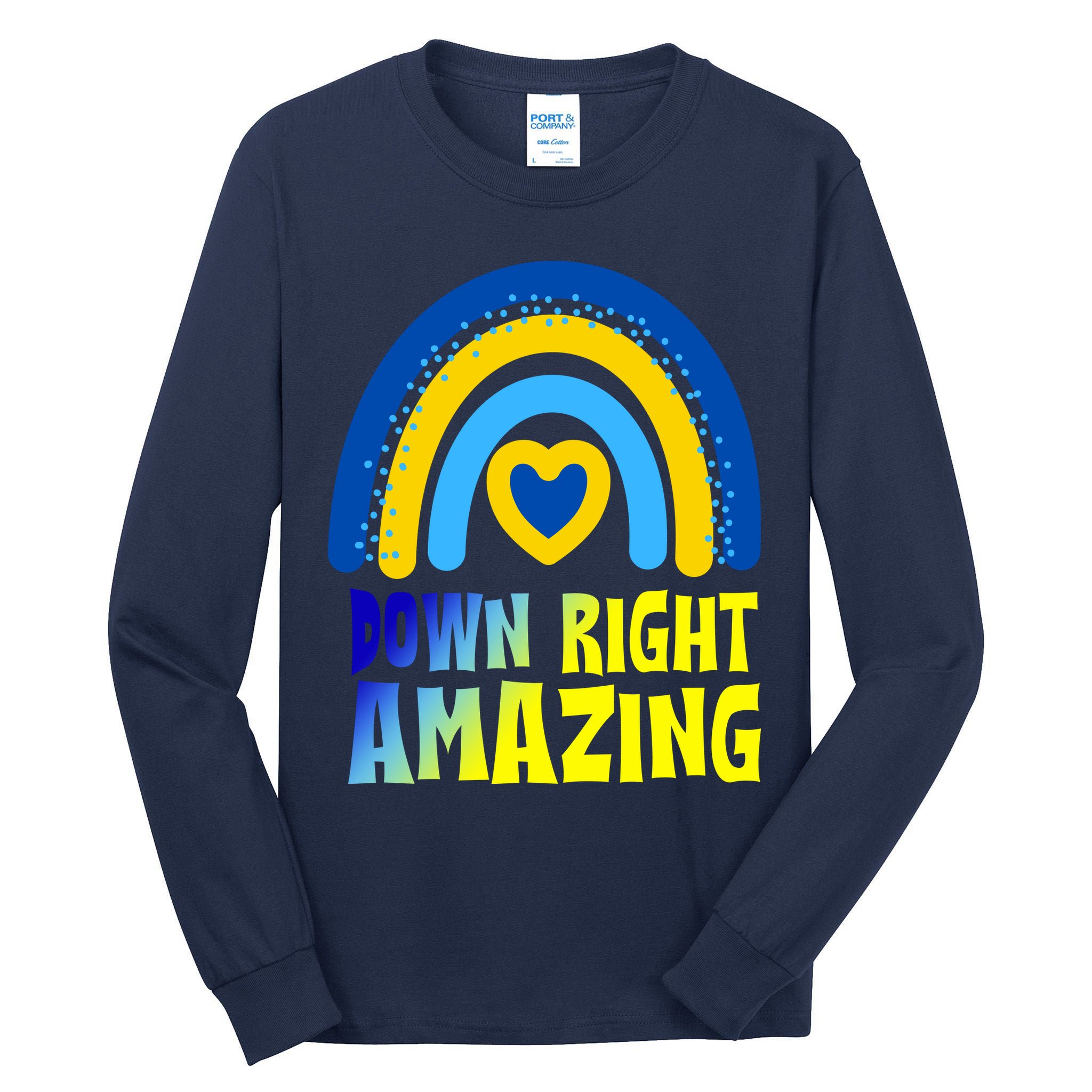 Down Right Amazing Rainbow Down Syndrome Awareness Tall Long Sleeve T-Shirt