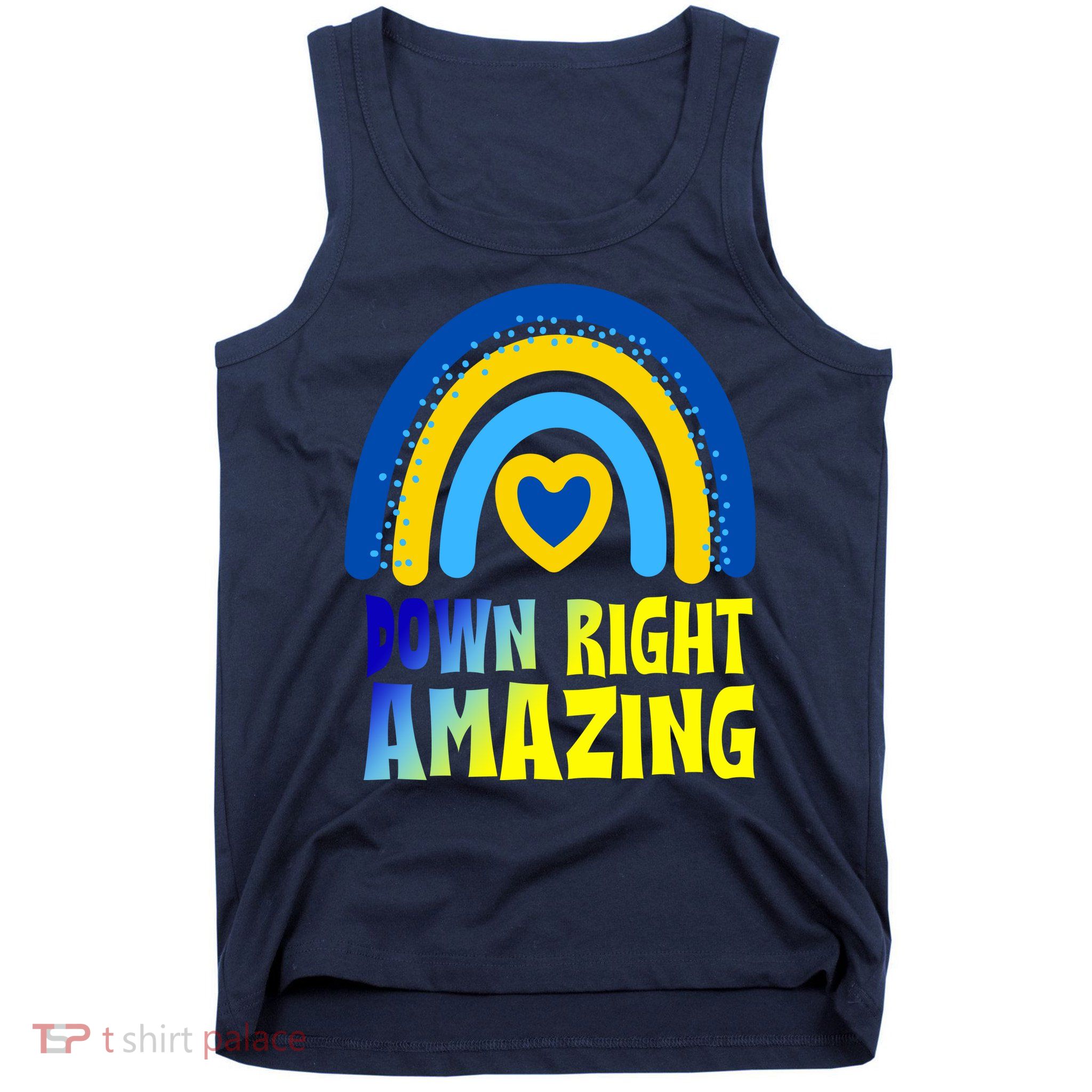 Down Right Amazing Rainbow Down Syndrome Awareness Tank Top