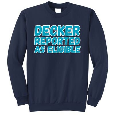 Decker Reported As Eligible Trendy Sweatshirt