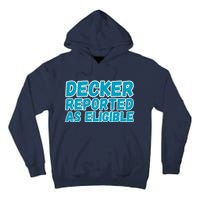 Decker Reported As Eligible Trendy Tall Hoodie