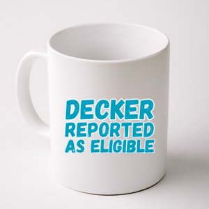 Decker Reported As Eligible Trendy Coffee Mug