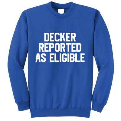Decker Reported As Eligible Sweatshirt