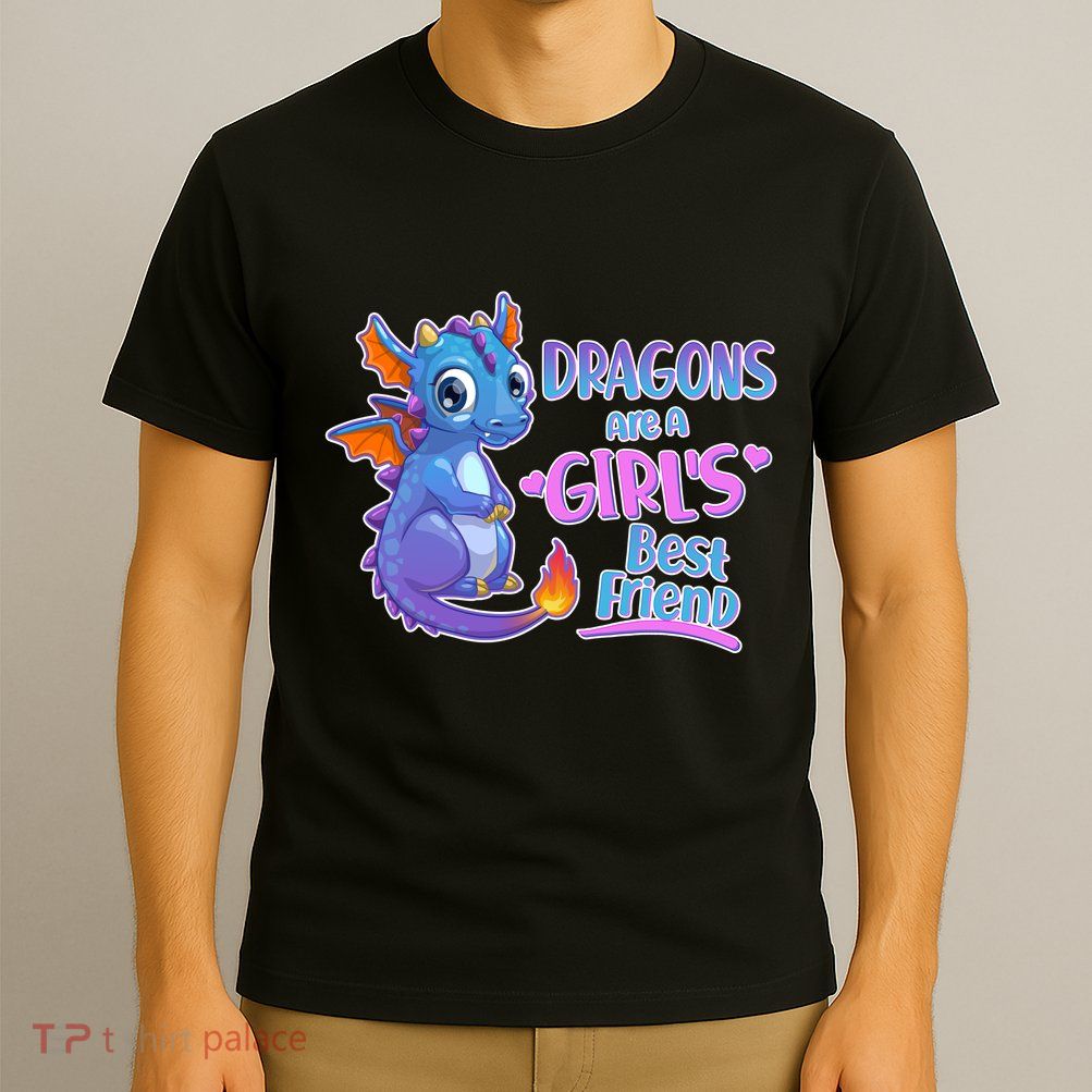 Dragons Are A Girl's Best Friend Cute Baby Dragon T-Shirt